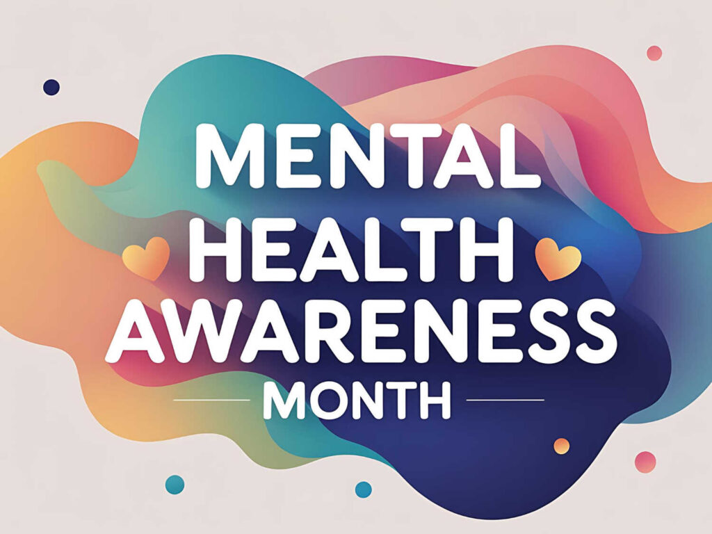 Mental health awareness month 2025